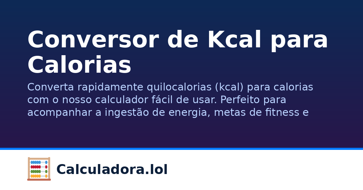 Conversor de Kcal para Calorias | Calculadora.lol