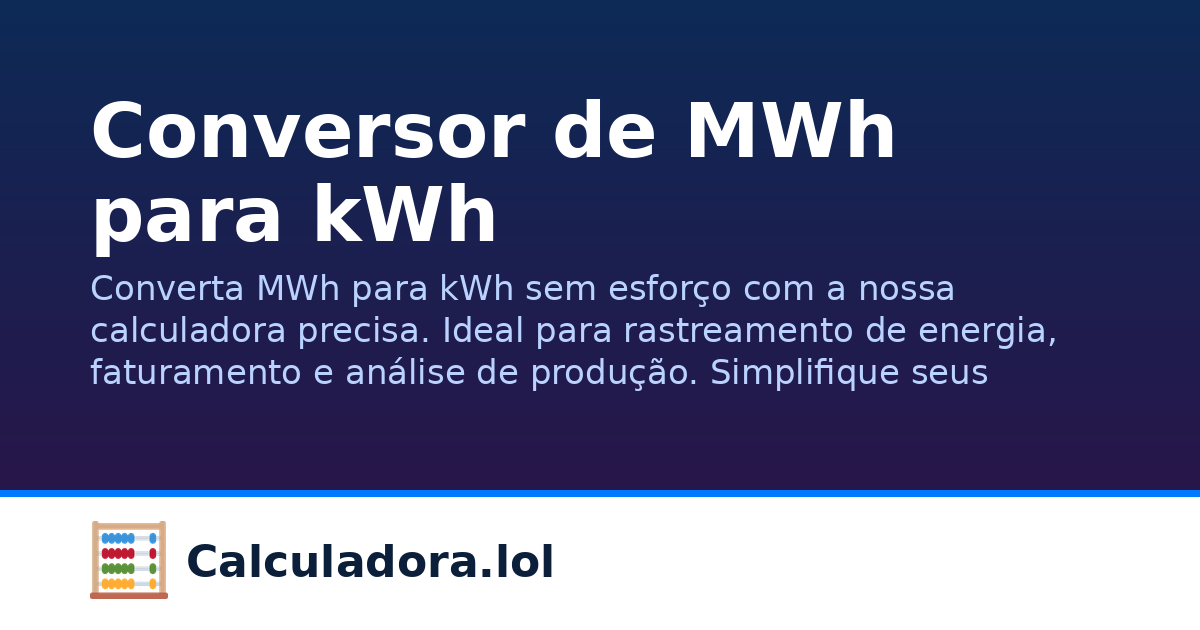 Mwh Formula Conversor de MWh para kWh | Calculadora.lol